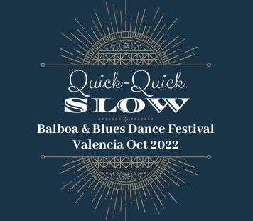 CANCELADO – Quick-Quick Slow 2022