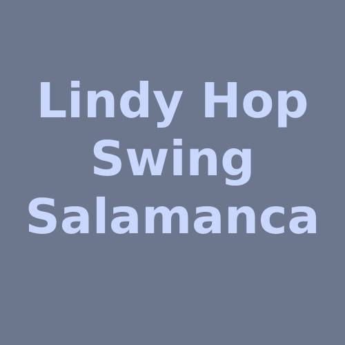 Lindyhop / Swing en Salamanca