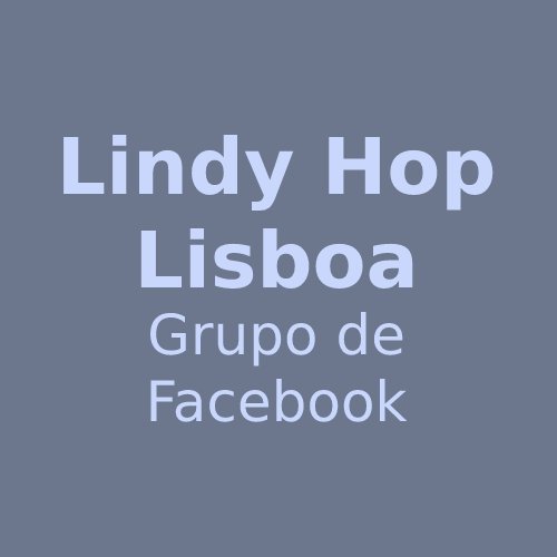 Lindy Hop Lisboa (Grupo Facebook)