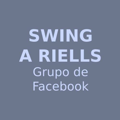 Swing a Riells (Grupo de Facebook)