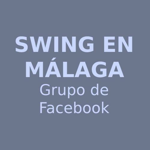 Swing en Málaga (Grupo de Facebook)